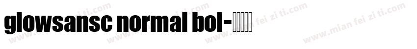 glowsansc normal bol字体转换